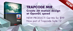 Trapcode Suite 12 is Here!