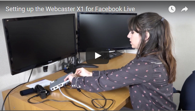 Setting up the Webcaster X1 for Facebook Live Video