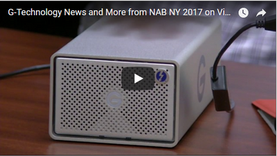 Videoguys News Day 2sday Ep 4: G-Technology News and More from NAB NY 2017