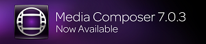 Now Available—Media Composer 7.0.3 for Mac OS X Mavericks and Windows 8.1
