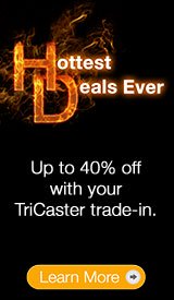 NewTek TriCaster Trade-up with up to 40% Off through August 29, 2014