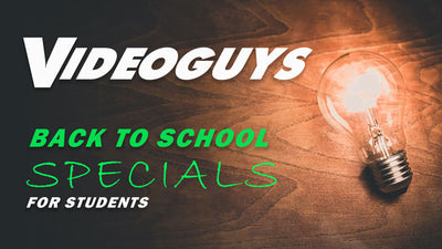 Videoguys Back to School Specials for Students!