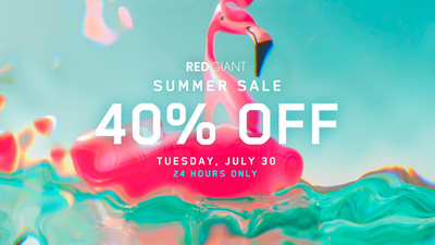 Red Giant Summer Sale 40% OFF