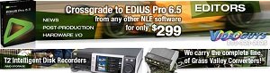 Videoguys.com is your source for Grass Valley EDIUS Pro 6.5, Converters, T2 iDDR and more!
