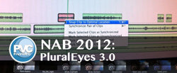 NAB 2012: PluralEyes 3.0 from Singular Software