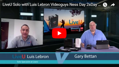 LiveU Solo with Luis Lebron Videoguys News Day 2sDay Live Webinar