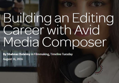 Editor Writes about Building Her Career with Avid Media Composer