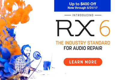 iZotope RX 6 Audio Repair software Now Available! Up to $400 Off!