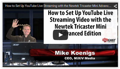 Tutorial: Setting Up YouTube Live Streaming w Newtek TriCaster Mini Advanced Edition
