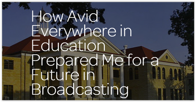 Future Broadcaster's Success from Learning Avid Workflows