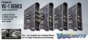 Roland VC-1 Series Converters and Live Production Switchers available at Videoguys.com!