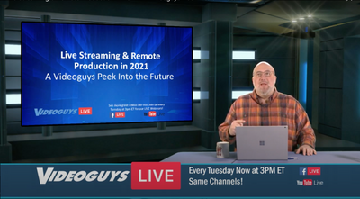 Live Streaming & Remote Production in 2021 - A Videoguys Peek Into the Future
