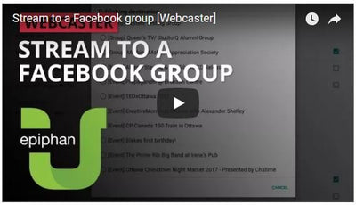 See How to Easily Live Stream to a Facebook Group Using Epiphan Webcaster X2