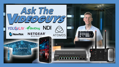 Ask The Videoguys | YoloLiv Instream, NewTek Certifications, Netgear Desktop Switches, and More!