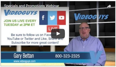 Videoguys Specials and Promotions Webinar