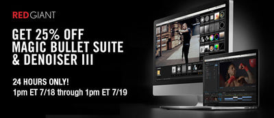 Red Giant 24hr Flash Sale! 25% Off Denoiser III and Magic Bullet Suite software