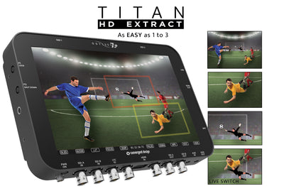 Convergent Design Announces Titan HD Extract Multicamera Production Upgrade for Odyssey and Apollo Monitors/Recorders