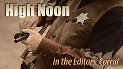 High Noon in the Editors&#039; Corral