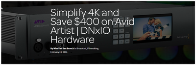 Avid DNxIO: Simplify 4K and Save $400