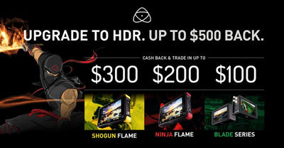 Upgrade to HDR with Atomos Cash Rebate Specials