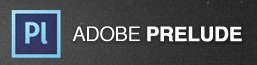 Adobe Prelude: Organize, Log and Rough Cut