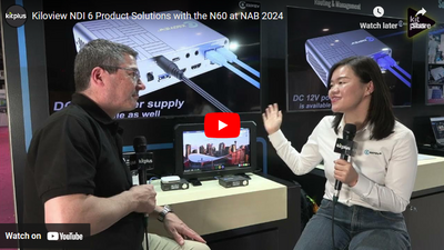 Kiloview Shows NDI 6 Support with the N60 & N50 at NAB 2024