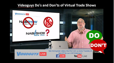 Videoguys Do's and Don'ts of Virtual Trade Shows