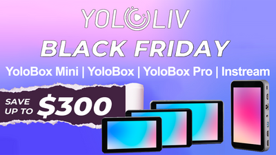 YoloLiv Black Friday Specials - Save Up to $300 on YoloBox Pro, YoloBox, YoloBox Mini, and Instream