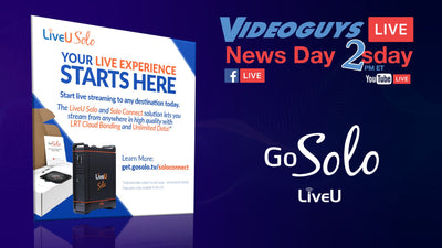 LiveU Solo Connect | Videoguys news Day 2sDay (10-01-19)