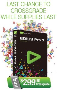 Grass Valley EDIUS Pro 7 Crossgrade and more from EDIUS World