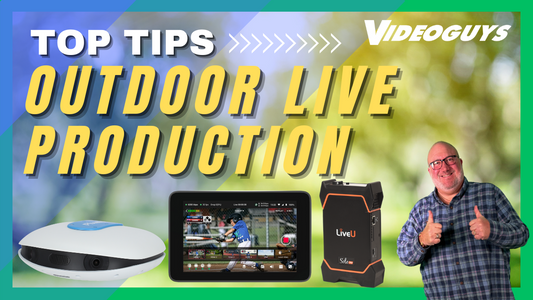 Spring Into Live Production with Videoguy's Top Products for Outdoor Events