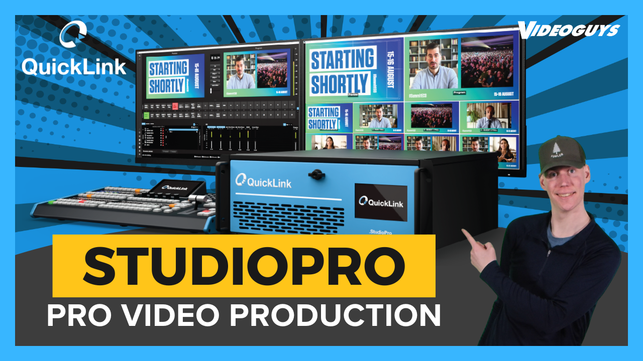 QuickLink StudioPro: All-in-One Live Production System – Videoguys