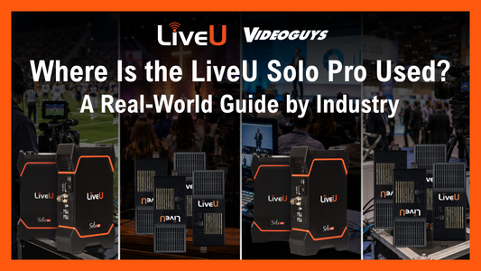 Where Is the LiveU Solo Pro Used? A Real-World Guide by Industry