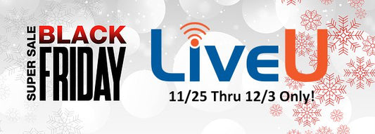 Black Friday 2019 LiveU Specials!