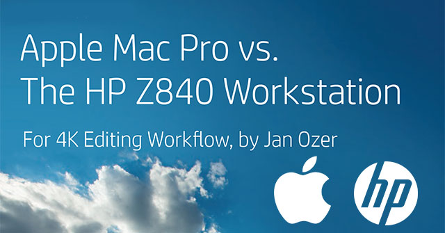 Mac Pro vs. HP Z Workstations - A Guide for 4K Editing Workflow