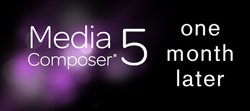 Avid Media Composer 5.0, one month later