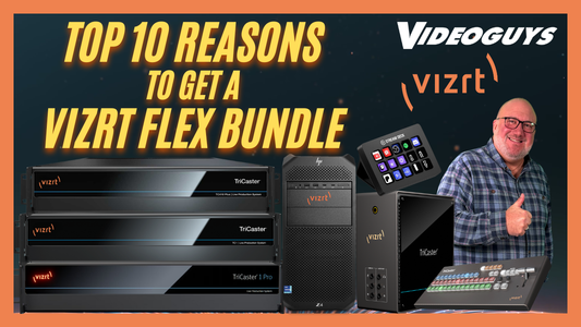 Top 10 Reasons to Get a Vizrt TriCaster Flex Bundle Before Year-End 2025