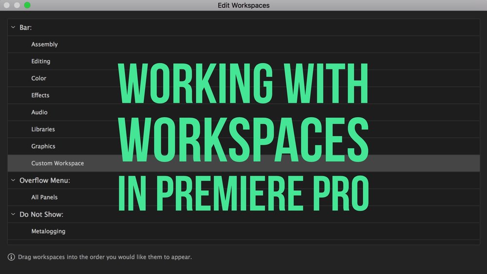 Premiere Bro Tutorial: WORKING WITH WORKSPACES