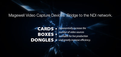 Magewell Capture Devices Work with Newtek NDI