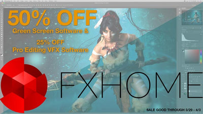 FXHome Sale! 50% Off Green Screen Software and 25% Off VFX Software
