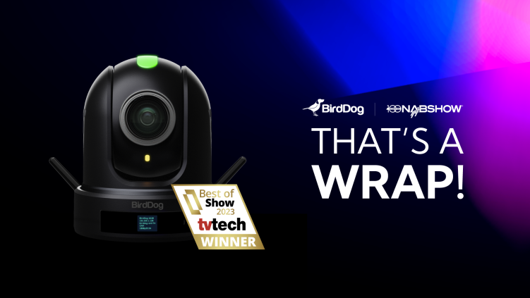 BirdDog wins big at NAB 2023 – Videoguys