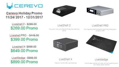 Cerevo LiveShell Video Encoders and LiveWedge Switcher Specials Going on Now!
