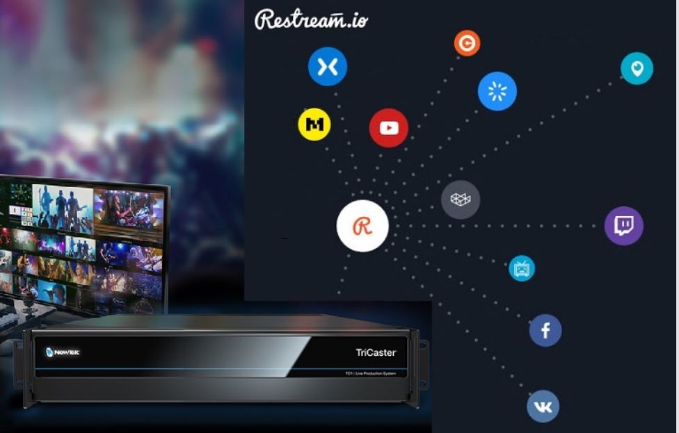 NewTek Announces Restream.io Integration with TriCaster