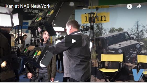 iKan at NAB New York Video