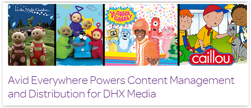 Avid Everywhere Success Story: DHX Media