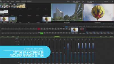 TriCaster 2-Minute Tutorial – Advanced Edition: Setting up a Mix-Minus