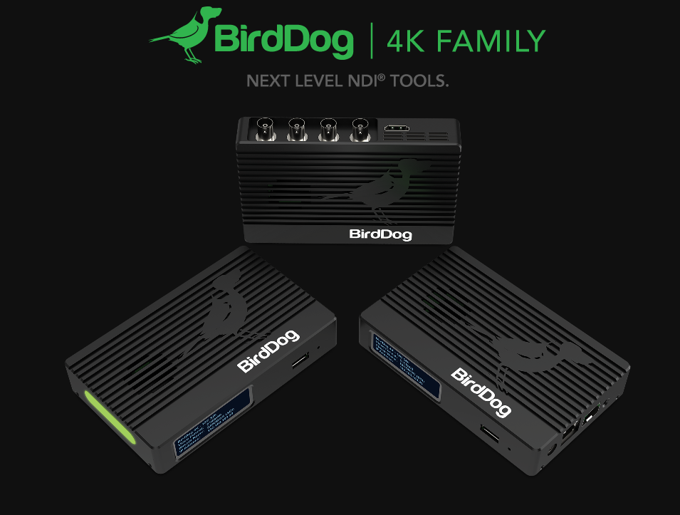 BirdDog 4K Family Offers Next Level NDI Tools