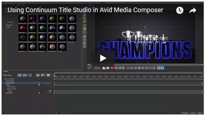 Tutorial: Boris FX Continuum Title Studio in Avid Media Composer