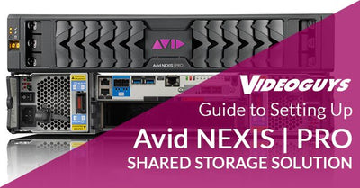 Guide to Setting Up Avid NEXIS PRO Shared Storage