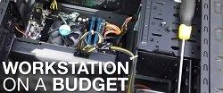 Workstation on a Budget